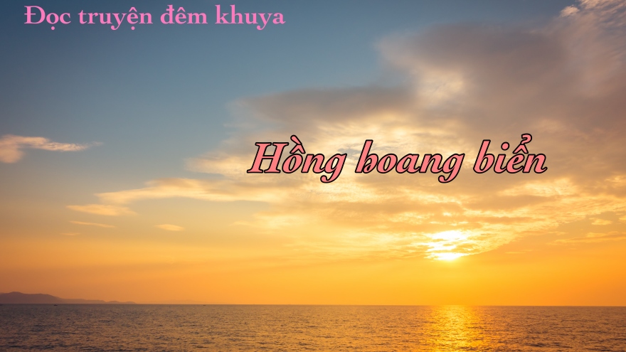 Truyện ngắn "Hồng hoang biển"